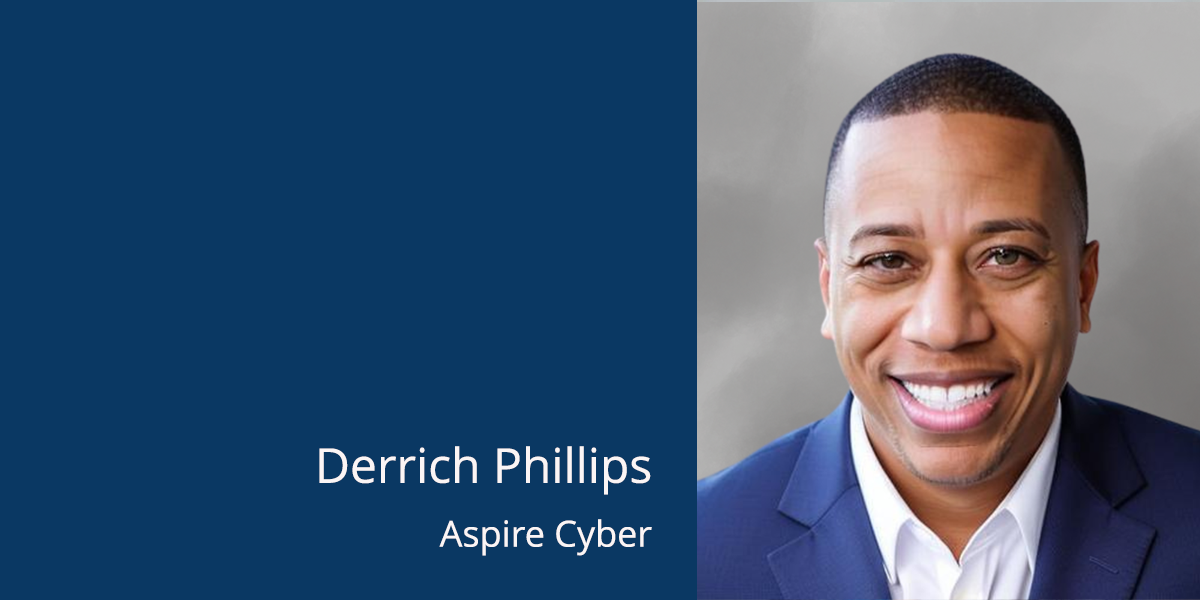 Headshot of Derrich Phillips, founder and president of Aspire Cyber. 