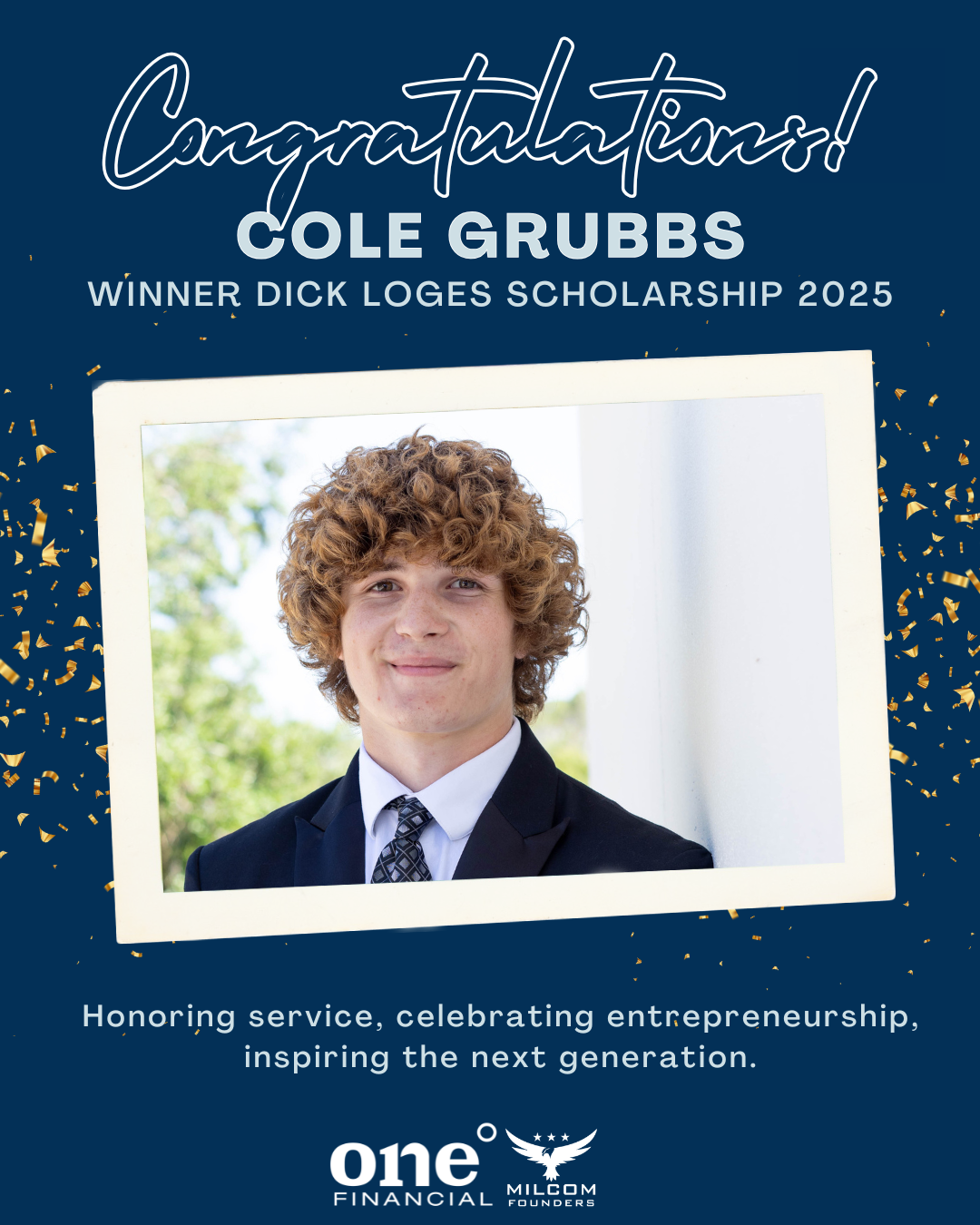 Picture of Cole Grubbs One Degree Financial and MILCOM Founders Dick Loges Scholarship winner in 2025 with congratulations